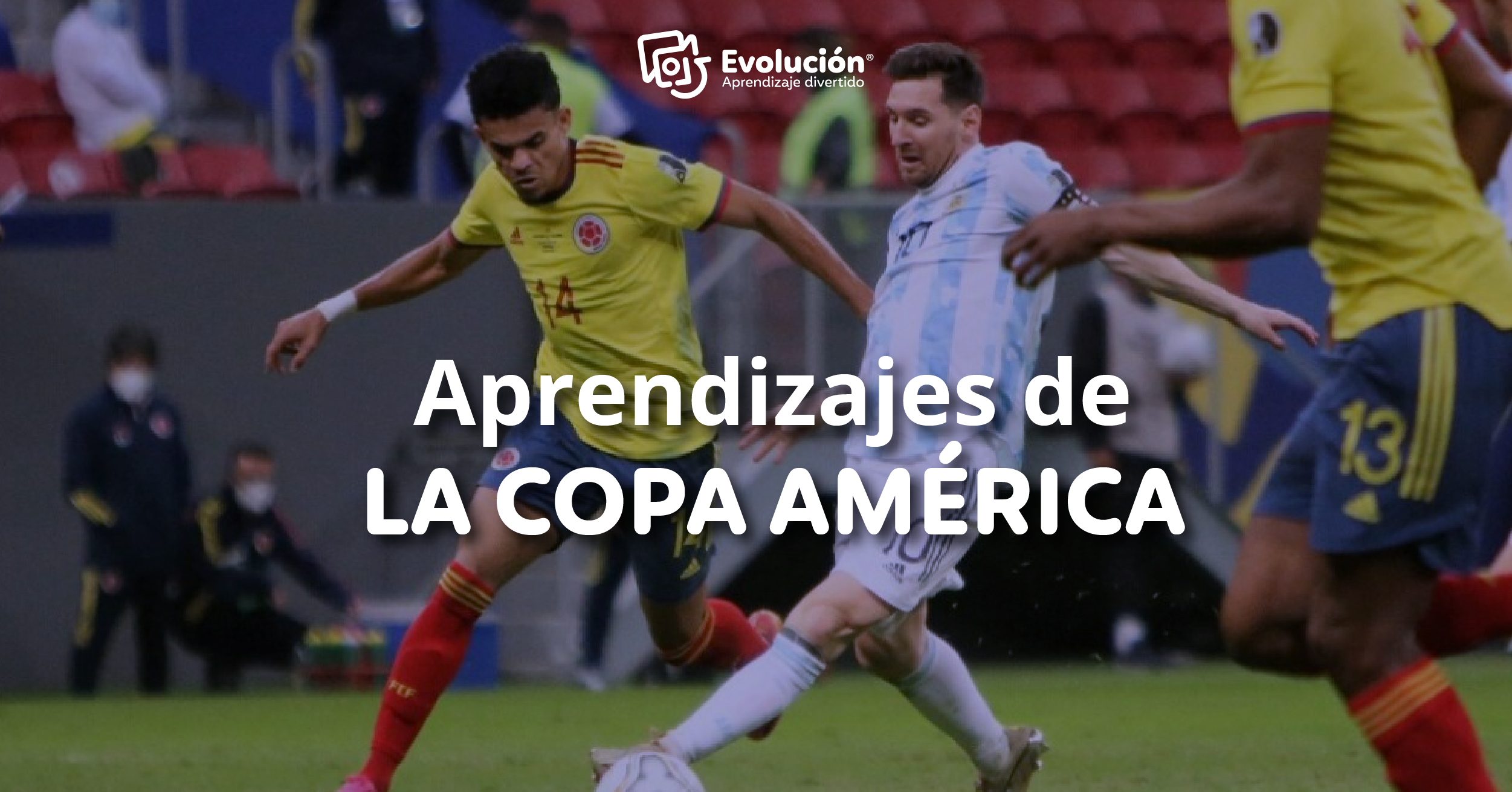 aprendizajes copa america evolucion aprendizaje divertido